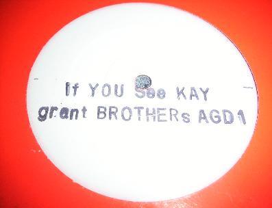 Grant Brothers - If You See Kay