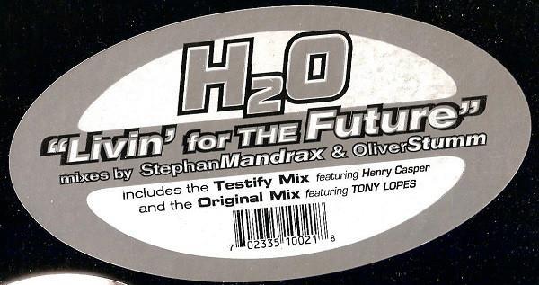 H2O - Livin' For The Future