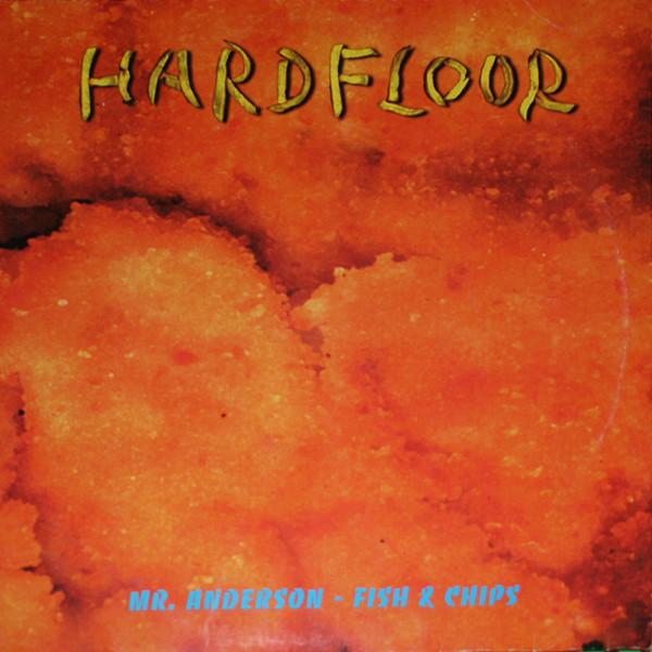 Hardfloor - Mr. Anderson - Fish & Chips