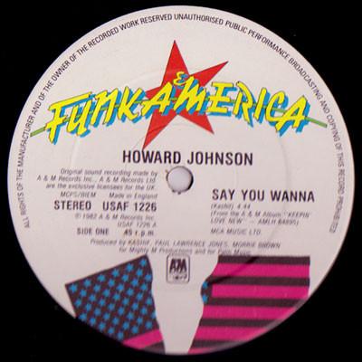 Howard Johnson - Say You Wanna