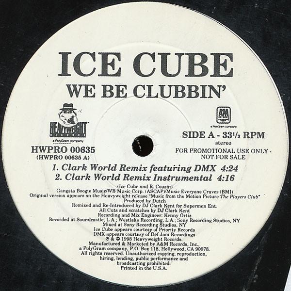 Ice Cube - We Be Clubbin' (The Clark Kent Remix)
