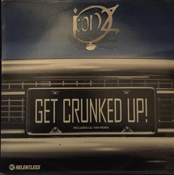 Iconz - Get Crunked Up