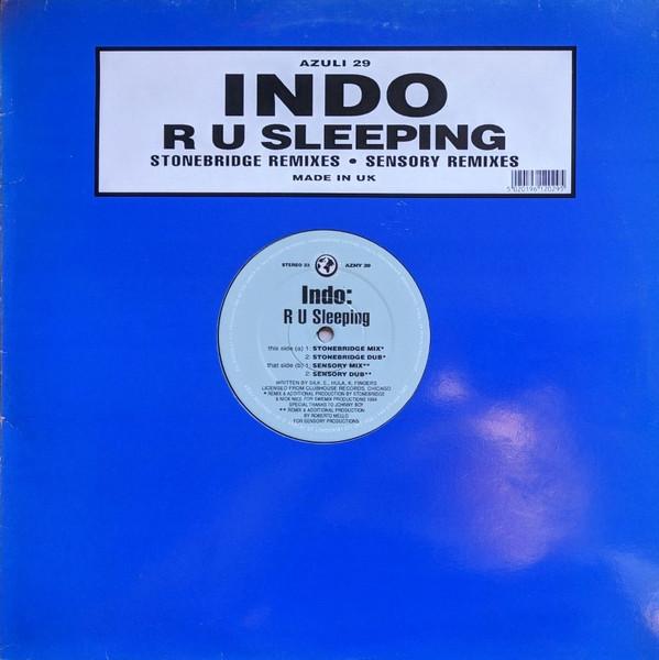 Indo - R U Sleeping (Stonebridge Remixes / Sensory Remixes)