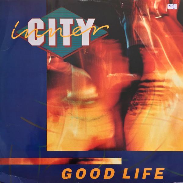 Inner City - Good Life