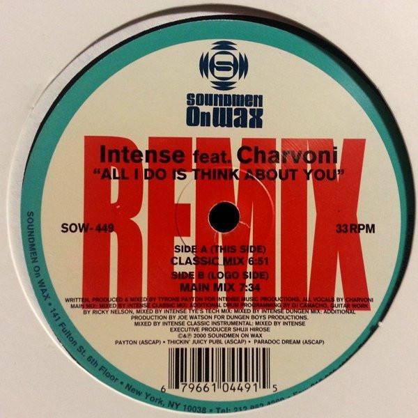 Intense (2), Charvoni - All I Do Is Think About You (Remixes)