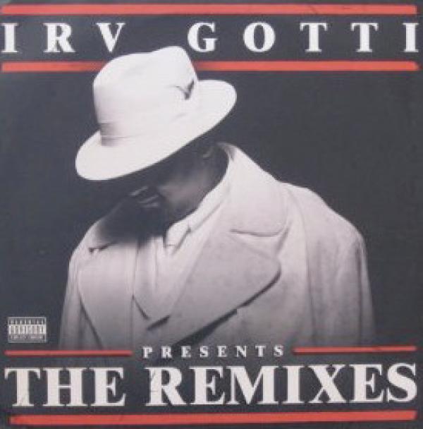 Irv Gotti - The Remixes