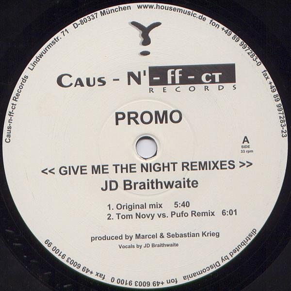 J.D. Braithwaite - Give Me The Night (Remixes)