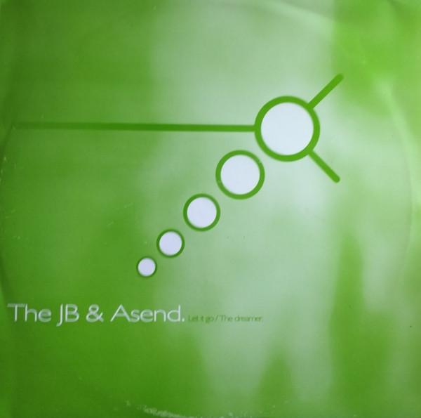 JB & Asend - Let It Go (Edit) / The Dreamer