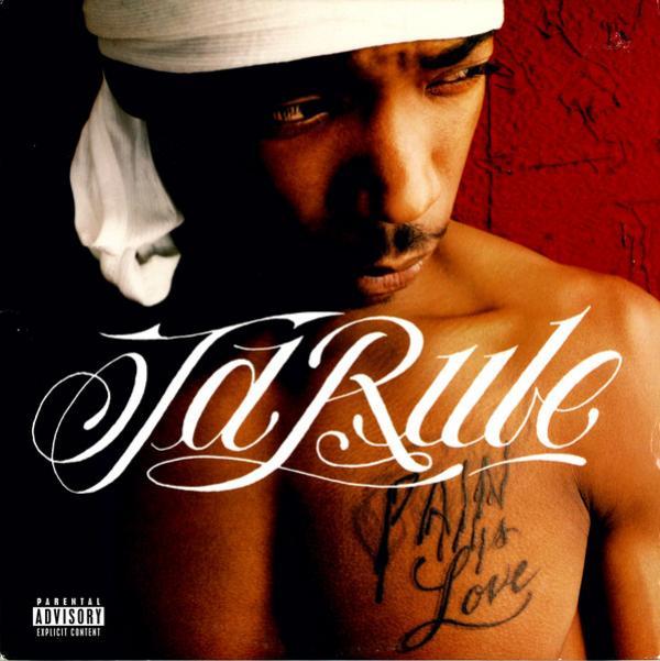Ja Rule - Pain Is Love