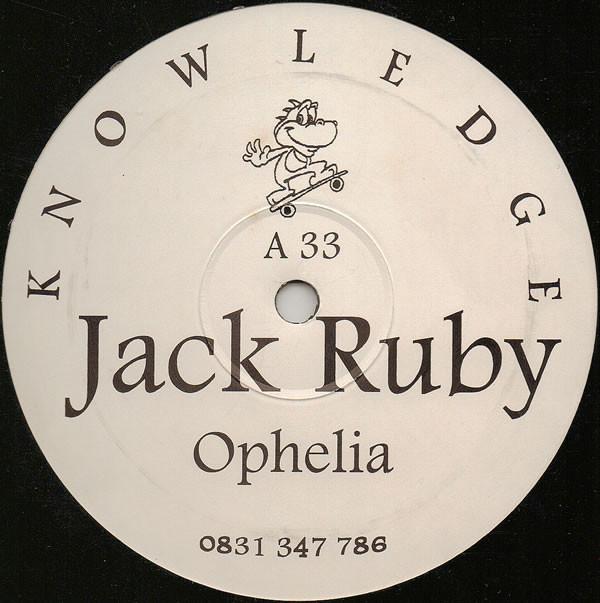 Jack Ruby - Ophelia / Ocean Dreams