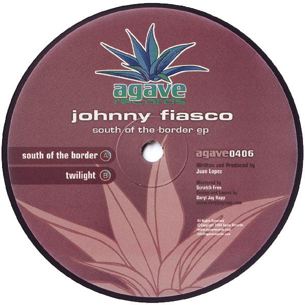 Johnny Fiasco - South Of The Border EP