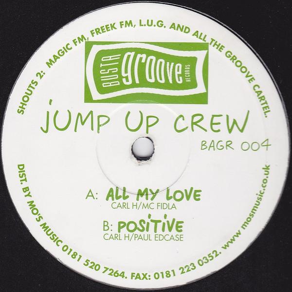 Jump Up Krew - All My Love / Positive