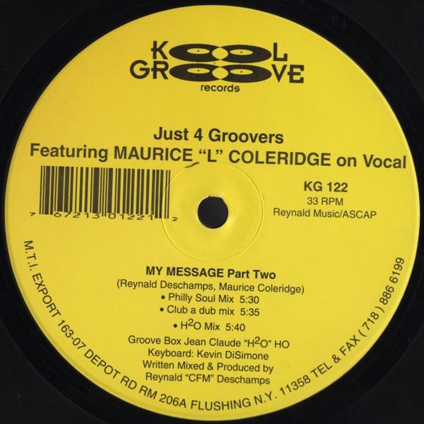 Just 4 Groovers - My Message (Parts One & Two)