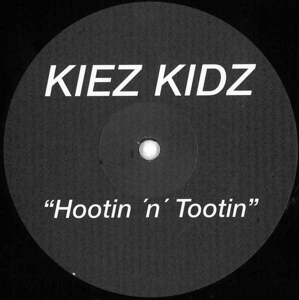 Kiez Kidz - Hootin 'N' Tootin