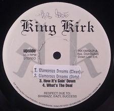 King Kirk - Glamorous Dreams / How It's Going Down / What's The Deal / Styles