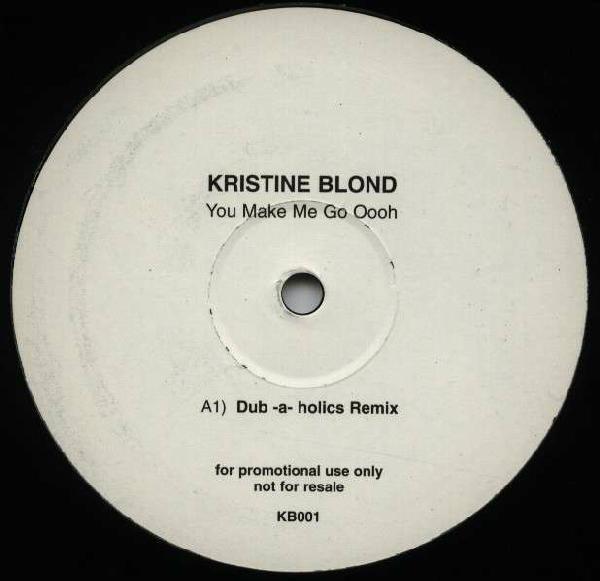 Kristine Blond - You Make Me Go Oooh