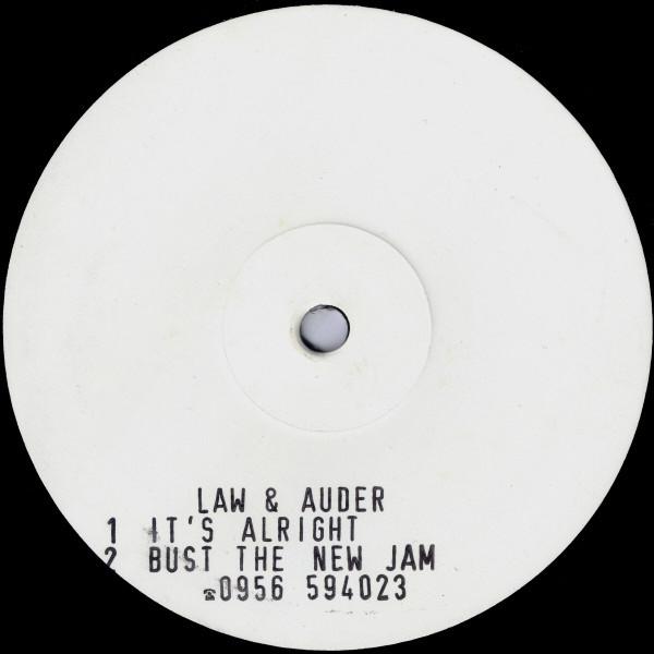 Law And Auder - It's Alright / Bust The New Jam