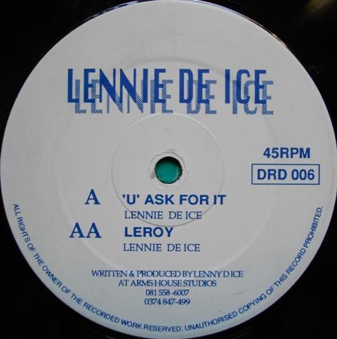 Lennie De Ice - 'U' Ask For It / Leroy