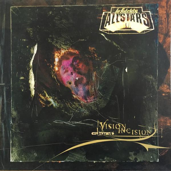 Lo-Fidelity Allstars - Vision Incision