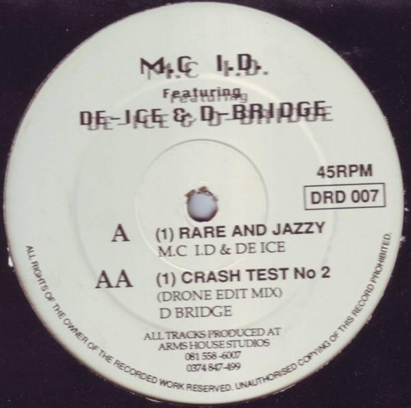 MC I.D, Lennie De Ice, D-Bridge - Rare And Jazzy / Crash Test No 2