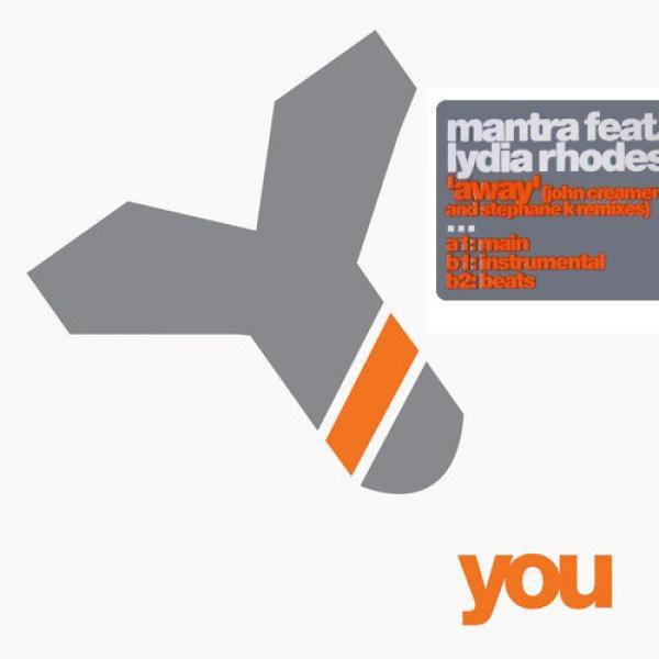 Mantra, Lydia Rhodes - Away (John Creamer & Stephane K Remixes)