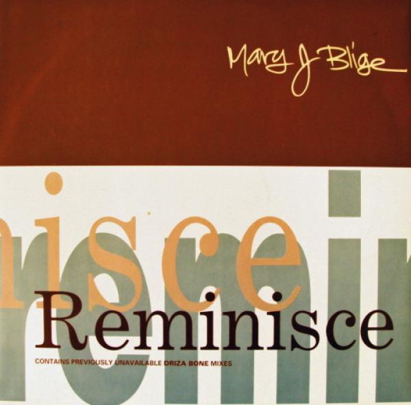 Mary J. Blige - Reminisce