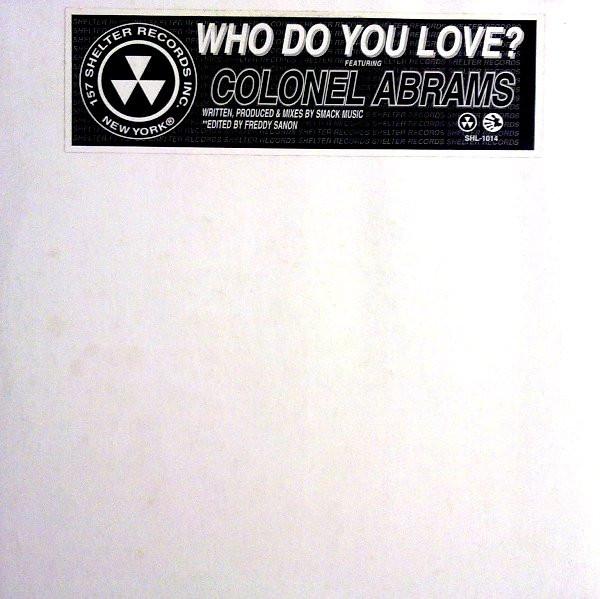 Mental Instrum, Colonel Abrams - Who Do You Love?