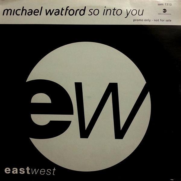 Michael Watford - So Into You