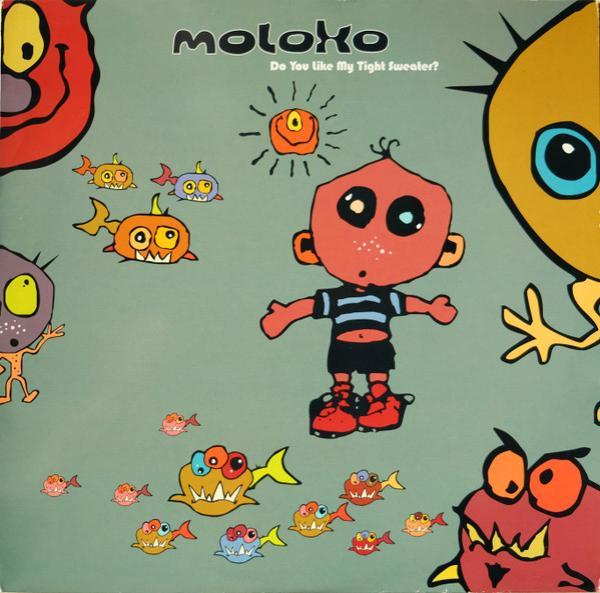 Moloko - Do You Like My Tight Sweater?