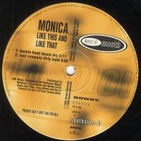 Monica - Like This And Like That