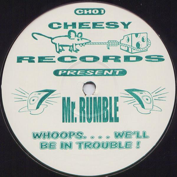 Mr. Rumble - Whoops.... We'll Be In Trouble !