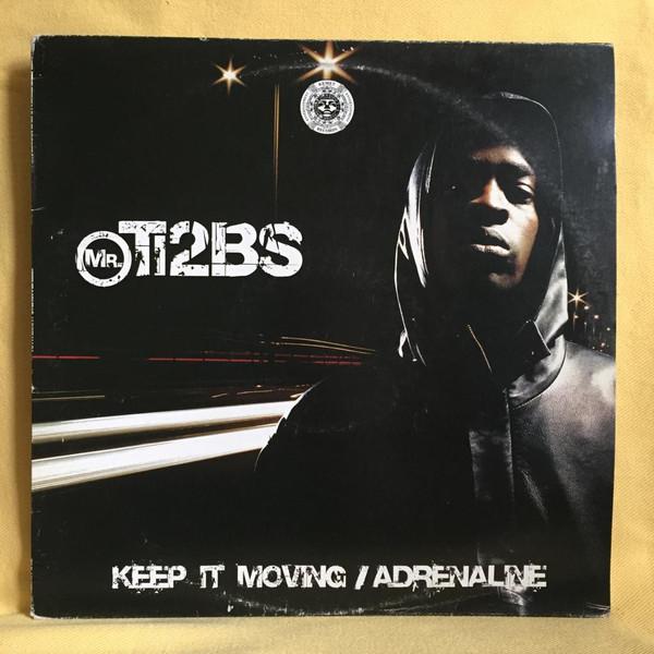Mr. Ti2bs - Keep It Moving / Adrenaline