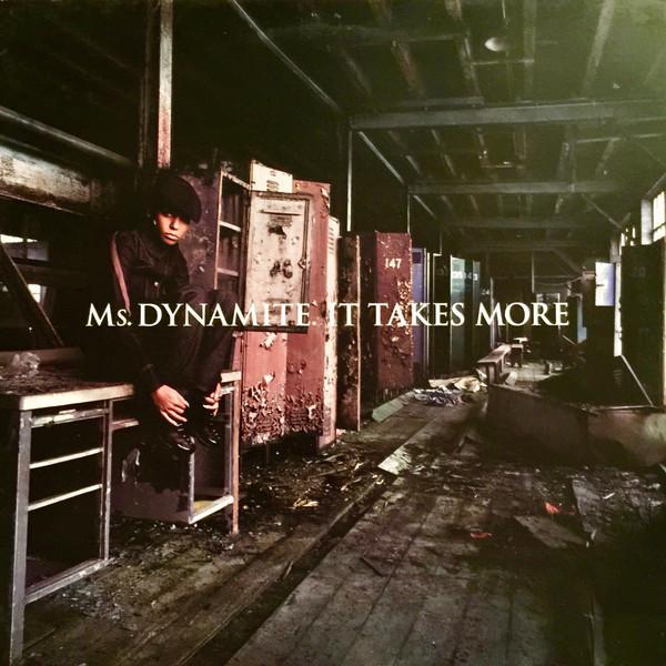 Ms. Dynamite - It Takes More