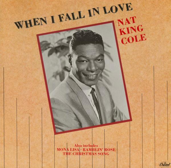 Nat King Cole - When I Fall In Love