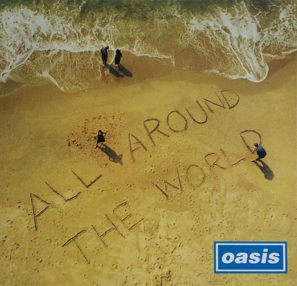 Oasis  - All Around The World
