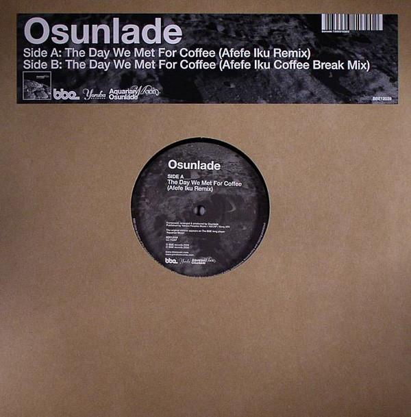 Osunlade - The Day We Met For Coffee (Remixes)