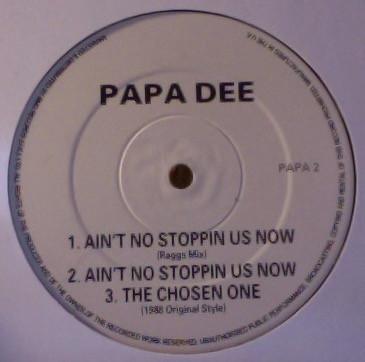 Papa Dee - Ain't No Stoppin Us Now