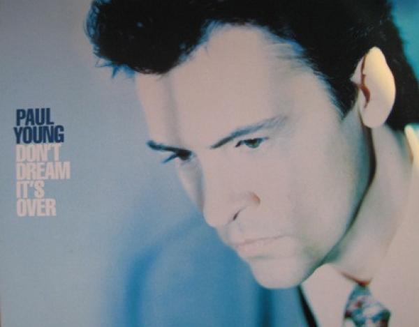 Paul Young - Don't Dream It's Over