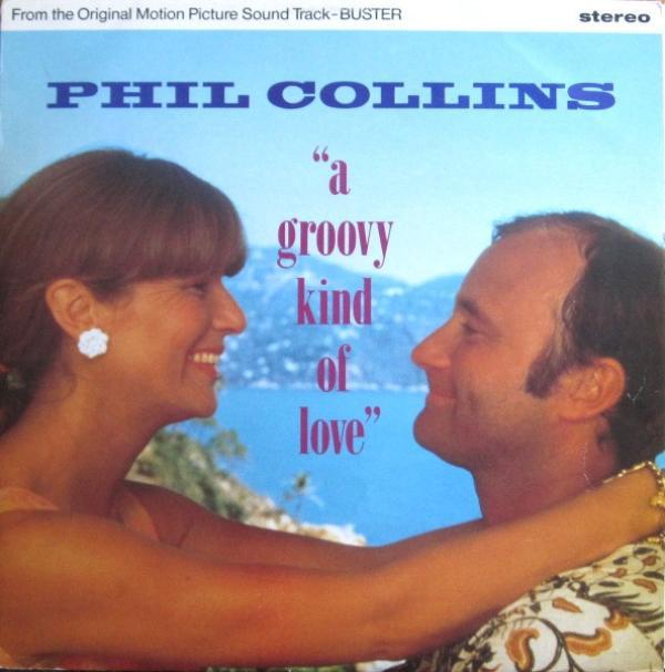 Phil Collins - A Groovy Kind Of Love