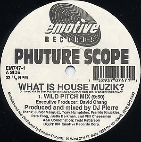 Phuture Scope - What Is House Muzik? / Touch Me Right