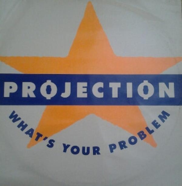 Projection - What's Your Problem