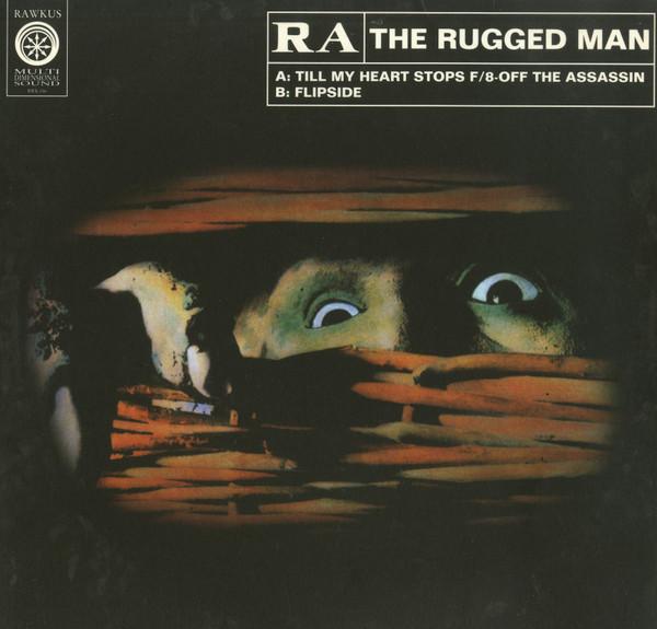 R.A. The Rugged Man - Till My Heart Stops / Flipside