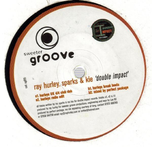 Ray Hurley, MC Sparks, MC Kie - Double Impact
