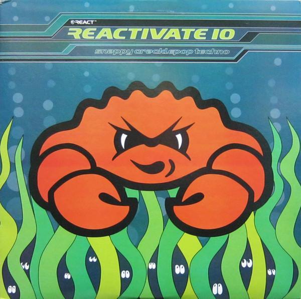  - Reactivate 10 - Snappy Cracklepop Techno