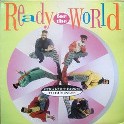 Ready For The World - Straight Down To Business