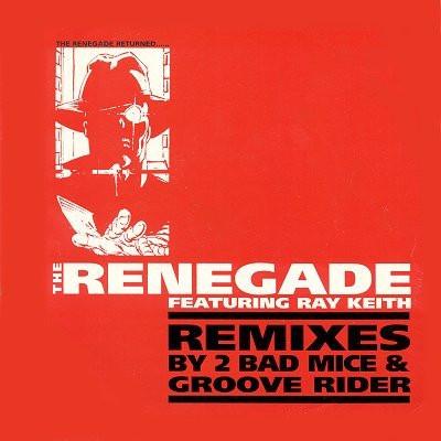 Renegade, Ray Keith - Terrorist / Something I Feel (Remixes)