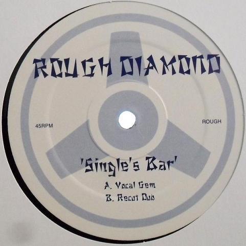 Rough Diamond  - Single's Bar