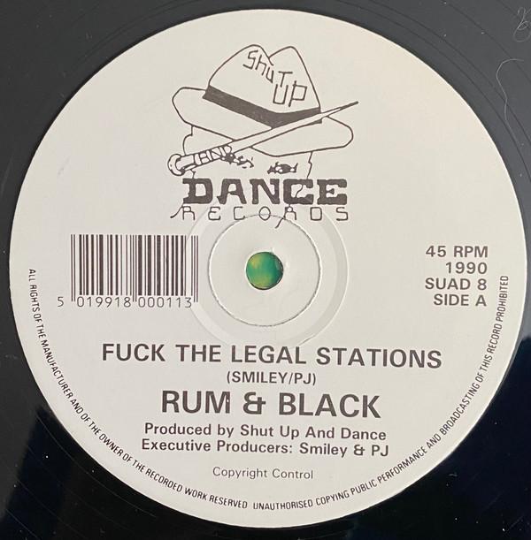 Rum & Black - Fuck The Legal Stations / I'm Not In Love