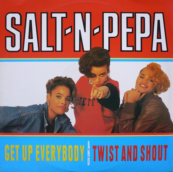 Salt 'N' Pepa - Get Up Everybody / Twist & Shout