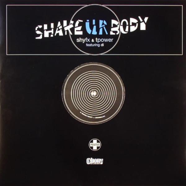 Shy FX & T Power, Di - Shake Ur Body